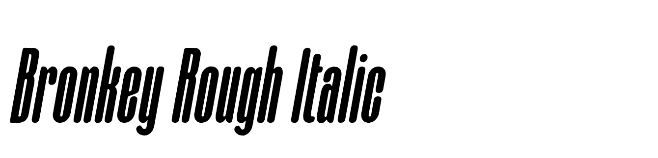 Bronkey Rough Italic